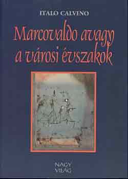 Italo Calvino - Marcovaldo avagy a városi évszakok