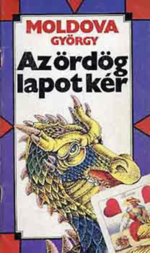 Moldova Gy�rgy - Az �rd�g lapot k�r