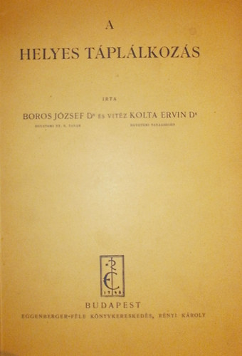 Dr. Borsos J.-vit�z Dr. Kolta - A helyes t�pl�lkoz�s