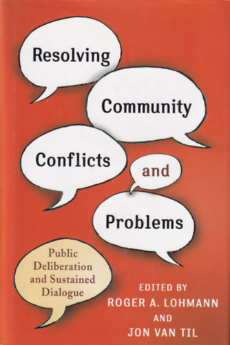Roger A Lohmann - Resolving Community Conflicts and Problems