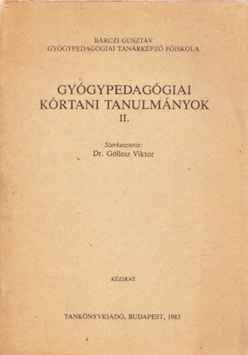 Dr. Gllesz Viktor  (szerkesztette) - Gygypedaggiai krtani tanulmnyok II.