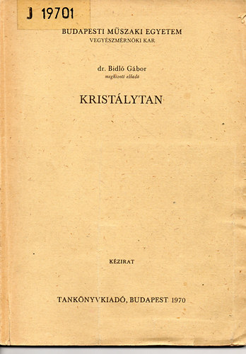 Bidl Gbor dr - Kristlytan -  a II. ves vegyszmrnk hallgatk rszre