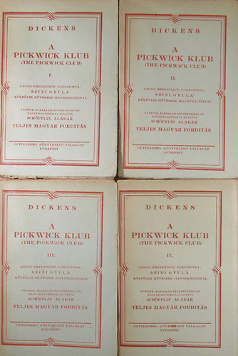 Dickens - A Pickwick klub (The Pickwick Club) I-IV.