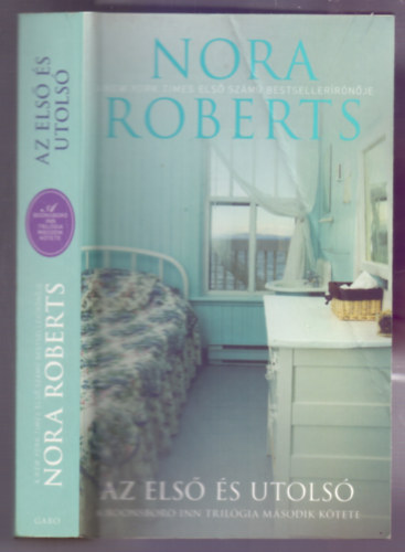Nora Roberts - Az első és utolsó (A Boonsboro Inn trilógia második kötete)