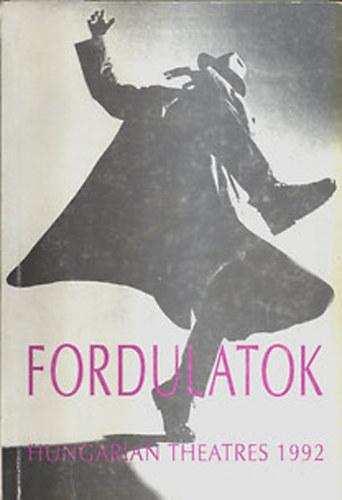 V�rszegi Tibor  (szerk.) - Fordulatok (hungarian theatres 1992) II.