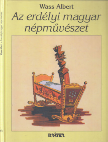 Wass Albert - Az erd�lyi magyar n�pm�v�szet eredete �s �rtelmez�se