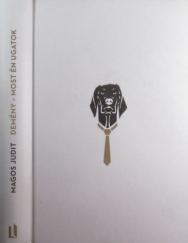 Magos Judit - Demény - Most én ugatok