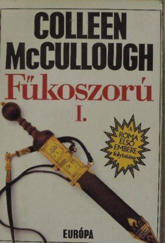 Colleen  McCullough - F�koszor� II.