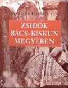 Somodi Henrietta - Zsid�k B�cs-Kiskun megy�ben