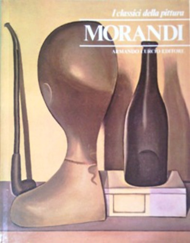 Morandi - I classici della pittura