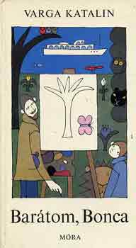 Varga Katalin - Bar�tom, Bonca