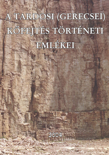 Motil L�szl� - A tardosi (Gerecsei) k�fejt�s t�rt�neti eml�kei