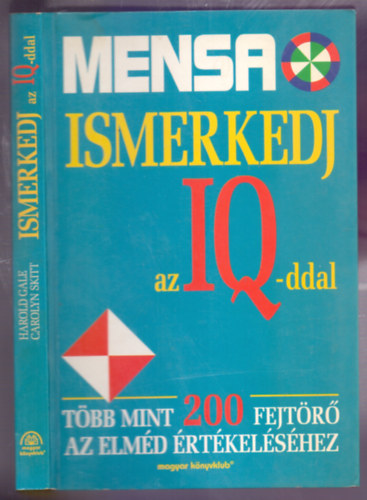 Harold Gale . Carolyn Skitt - MENSA - Ismerkedj az IQ-ddal (Tbb mint 200 fejtr az elmd rtkelshez)