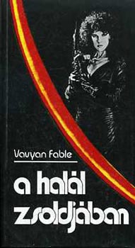 Vavyan Fable - A hall zsoldjban