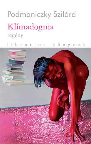 Podmaniczky Szil�rd - Kl�madogma
