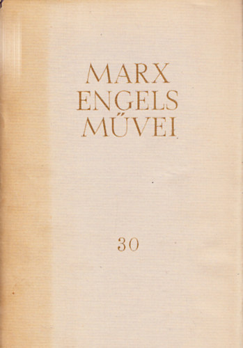 Karl Marx �s Friedrich Engels m�vei 30. (Levelek 1860-1864)