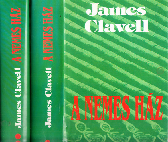 James Clavell - A Nemes Hz I-II.