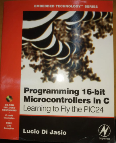 Programming 16-Bit PIC Microcontrollers in C