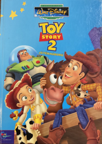 Walt Disney - Toy story 2. - J�t�kh�bor� (Klasszikus Walt Disney mes�k 28.)