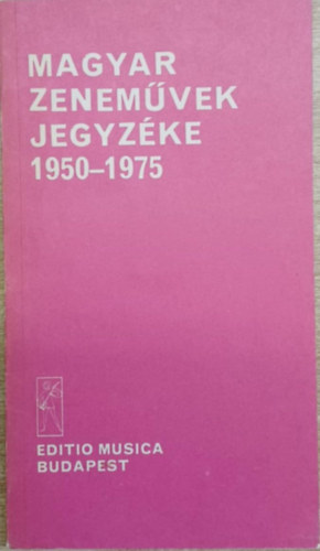 Magyar zenem�vek jegyz�ke 1950-1975