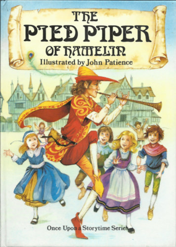 Retold/illustrated by John Patience - "The Pied Piper of Hamelin"