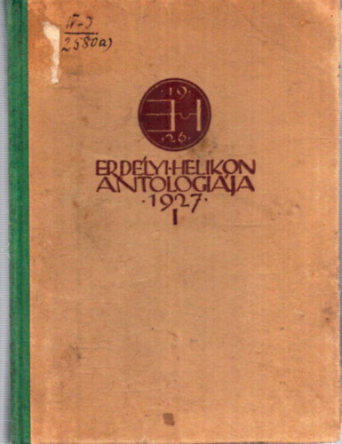 Erdélyi Helikon antologiája 1927 I. kötet