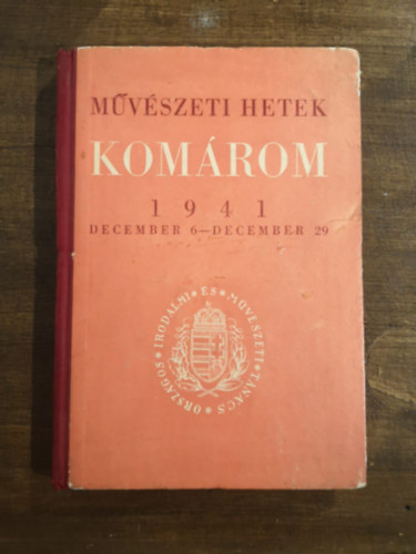 M�v�szeti hetek Kom�rom 1941 dec. 6.- dec. 29.