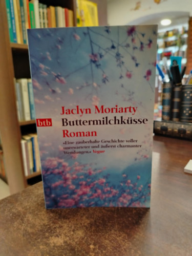 Jaclyn Moriarty - Buttermilchk�sse