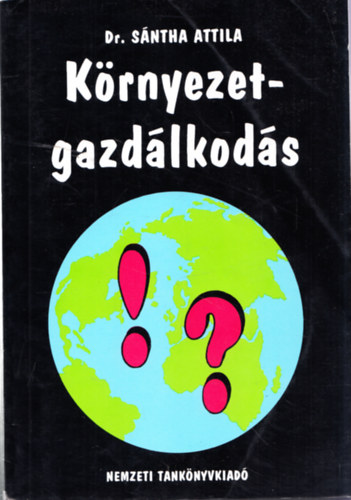 Dr. Sántha Attila - Környezetgazdálkodás - részletes rész