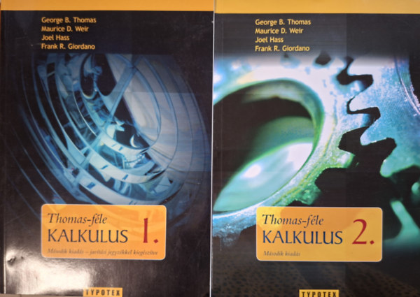 Jr. George B. Thomas - Maurice D. Weir - Joel Hass - Frank R. Giordano - Thomas-féle Kalkulus I-II.