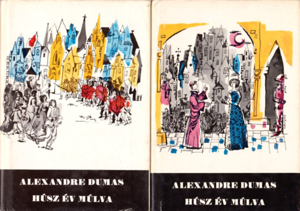 Alexandre Dumas - H�sz �v m�lva I-II.