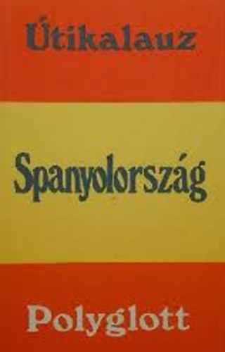 Dr. dor Lszl - Polyglott tikalauz - Spanyolorszg