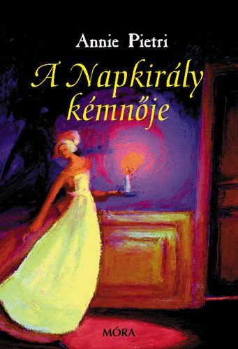 Annie Pietri - A Napkir�ly k�mn�je