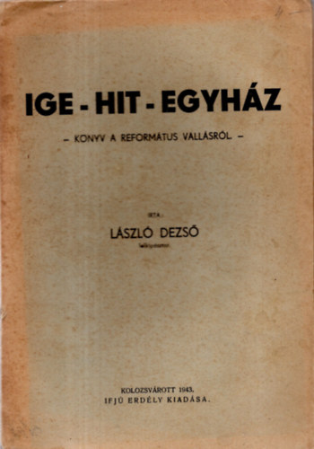László Dezső - Ige-Hit-Egyház