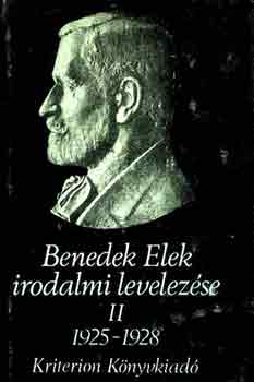 Szab Zsolt  (Szerk.) - Benedek Elek irodalmi levelezse II. 1921-1929, 1925-1928