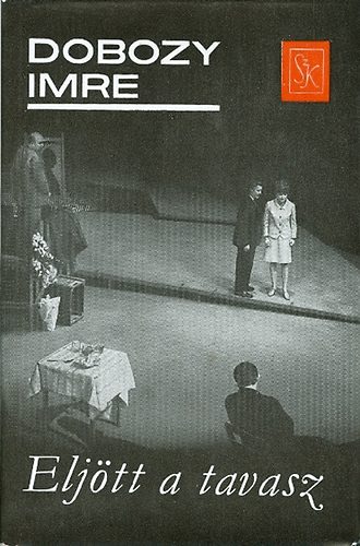 Dobozy Imre - Eljött a tavasz