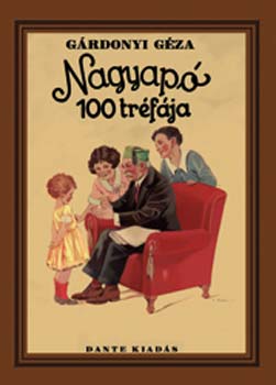 Grdonyi Gza - Nagyap 100 trfja