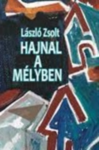 Lszl Zsolt - Hajnal a mlyben