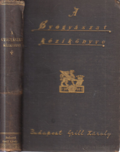 Dr. Tauszk Ferencz - A gyógyászat kézikönyve gyakorló orvosok számára