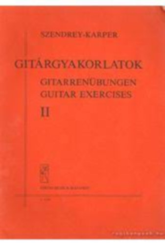 Szendrey-Karper László - Gitárgyakorlatok II.