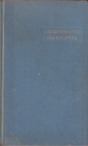 Gárdonyi Géza - Ida regénye