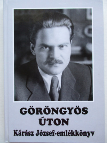 Kszegfalvi Ferenc - Grngys ton (Krsz Jzsef emlkknyv)