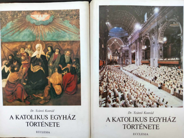 Dr. Sznt Konrd - A katolikus egyhz trtnete 1-2. (Az alaptstl a reformcin t napjainkig)