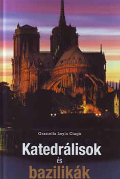 Graziella Leyla Ciag� - Katedr�lisok �s bazilik�k