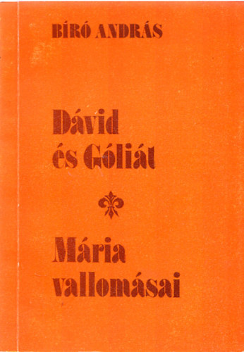 B�r� Andr�s - D�vid �s G�li�t -M�ria vallom�sai