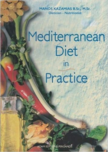 Manos Kazamias B.Sc. M.Sc. - Mediterranean Diet in Practice