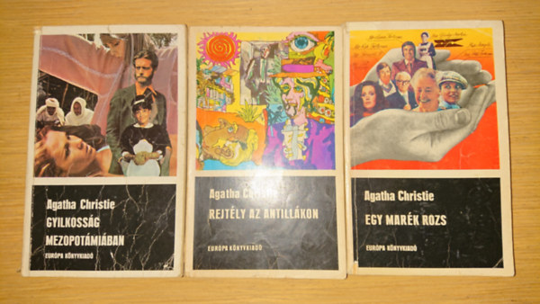 Agatha Christie - 3 krimi Agatha Christie-t�l: Gyilkoss�g Mezopot�mi�ban, Rejt�ly az Antill�kon, Egy mar�k rozs