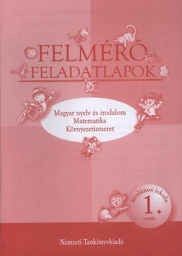 Bder Ilona; Sz. Oravecz Mrta; Dr. Trk Tams - Felmr feladatlapok ltalnos iskola 1. o.