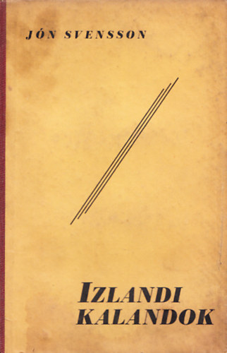 Jn Svensson - Izlandi kalandok