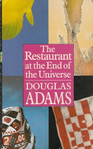 Douglas Adams - The Restaurant At The End of The Universe - Vendgl a vilg vgn angol nyelven